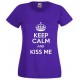 Keep Calm and Kiss Me