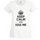 Keep Calm and Kiss Me