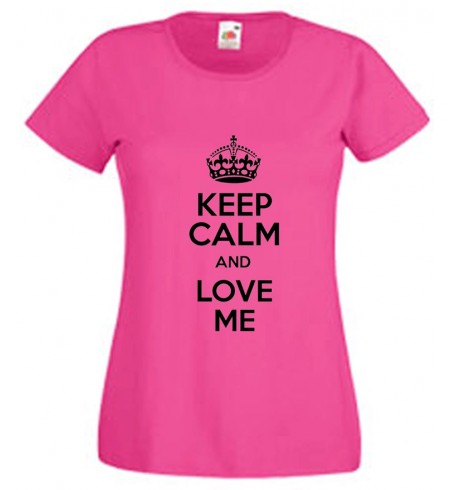 Keep Calm and  Love Me